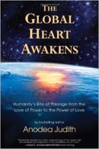 Anodea's new book, The Global Heart Awakens"